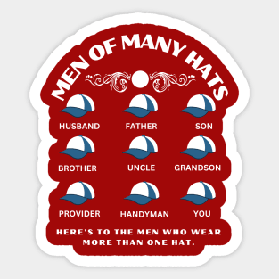 Special Father's Day men of many Hats Husband, Father, son, brother, uncle, grandson, provider, handyman, you Fritts Cartoons new gift Sticker